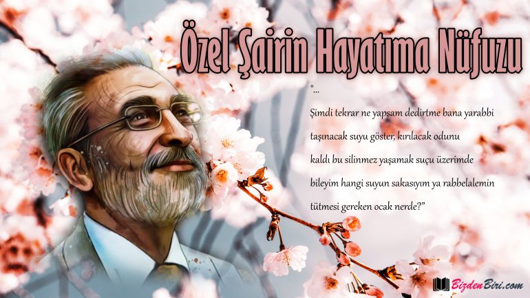 Özel Şairin Hayatıma Nüfuzu