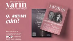 Yarın Dergisi 9. Sayısı “Safiye Erol ve Sâmiha Ayverdi’’ Dosyasıyla Çıktı!