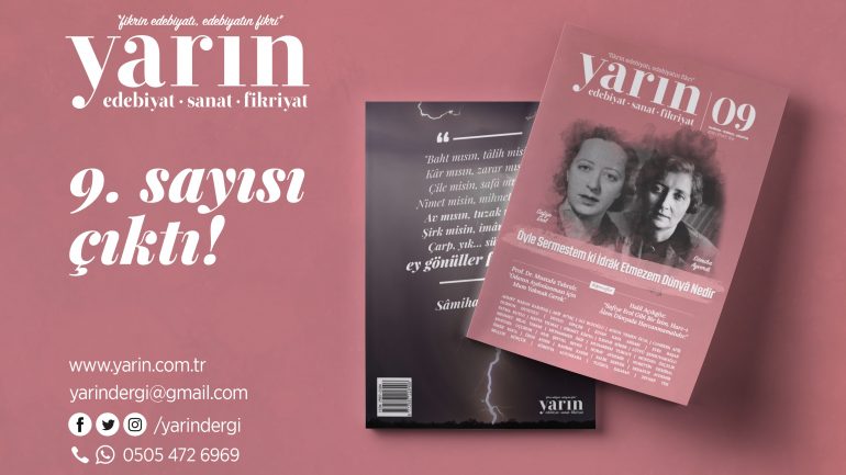 Yarın Dergisi 9. Sayısı “Safiye Erol ve Sâmiha Ayverdi’’ Dosyasıyla Çıktı!