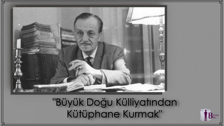 Büyük Doğu Külliyatından Kütüphane Kurmak