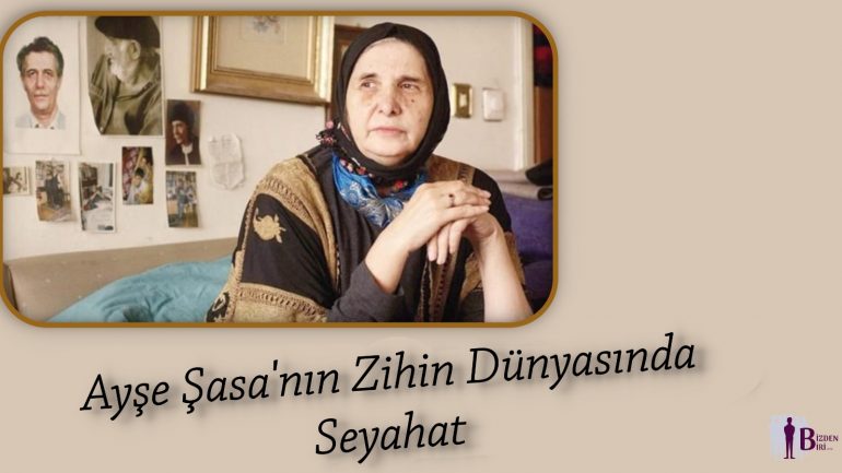 Ayşe Şasa’nın Zihin Dünyasında Seyahat