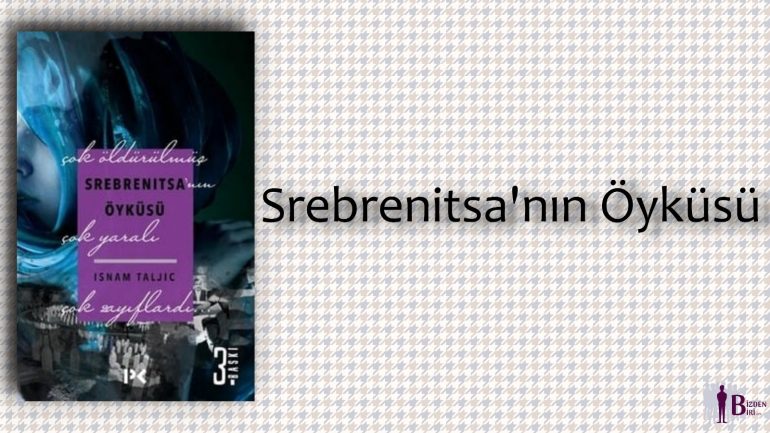 Srebrenitsa’nın Öyküsü