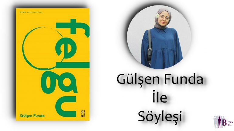 Gülşen Funda ile Söyleşi