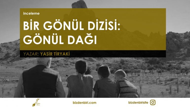 Bir Gönül Dizisi: Gönül Dağı