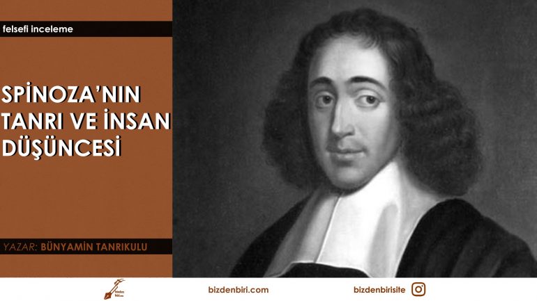 Spinoza’nın Tanrı ve İnsan Düşüncesi