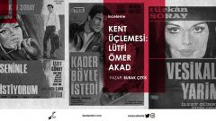 Kent Üçlemesi: Lütfi Ömer Akad