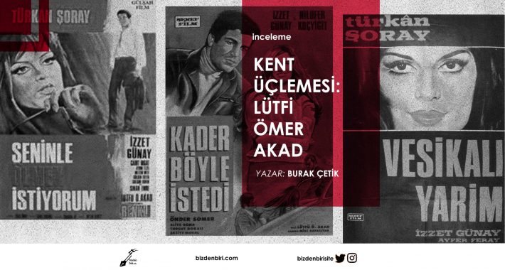 Kent Üçlemesi: Lütfi Ömer Akad