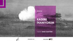 Kadere İnanıyorum